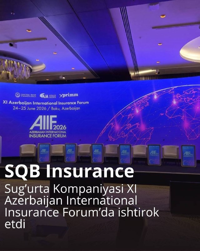 SQB Insurance jamoasi 2026-yil  Baku shahrida bo'lib o'tgan XI Azerbaijan International Insurance Forumda  ishtirok etdi